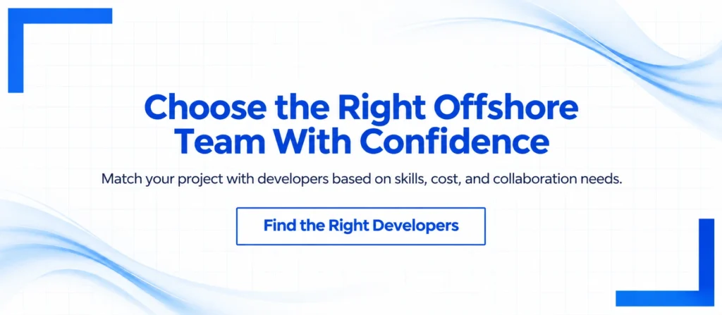 Choose the Right Offshore Team With Confidence